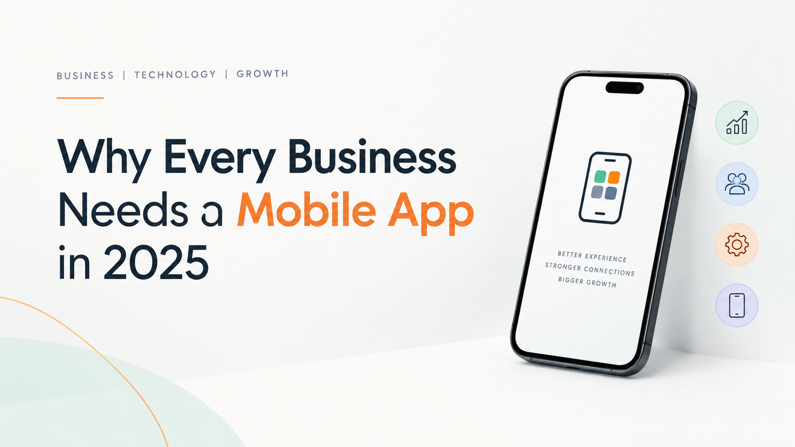 Why Every Business Needs a Mobile App in 2025?