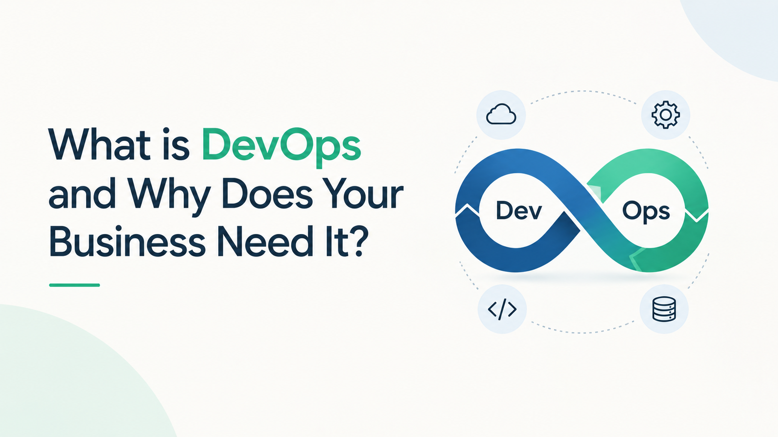 What is DevOps and Why Does Your Business Need It?
