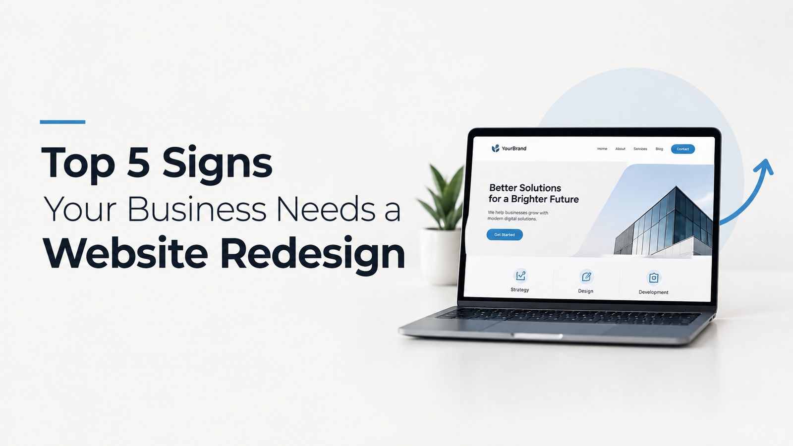 Top 5 Signs Your Business Needs a Website Redesign
